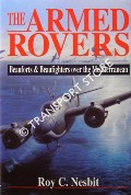 The Armed Rovers - Beauforts & Beaufighters over the Mediterranean by NESBIT, Roy C.